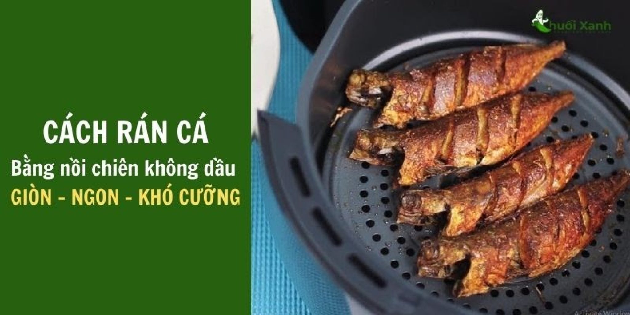 Cách rán cá bằng nồi chiên không dầu | Ngon khó cưỡng