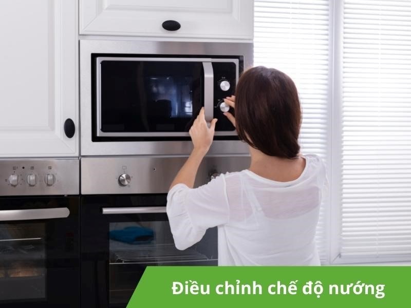 Điều chỉnh chế độ nướng trong lò vi sóng