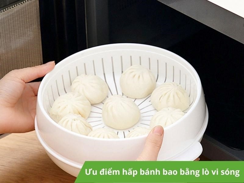 Ưu điểm của hấp bánh bao bằng lò vi sóng