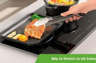 Bếp từ Elmich có tốt không? Có nên mua hay không? - Chuối Xanh Reviews