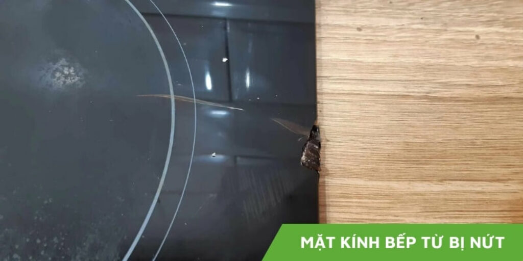 Mặt kính bếp từ bị nứt