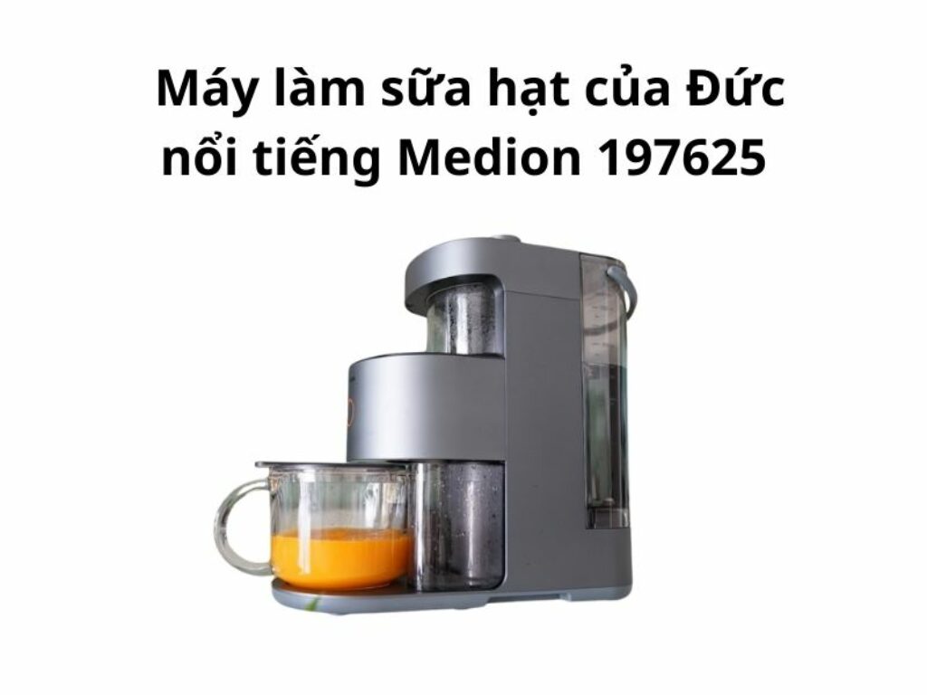  Máy làm sữa hạt của Đức nổi tiếng Medion 197625