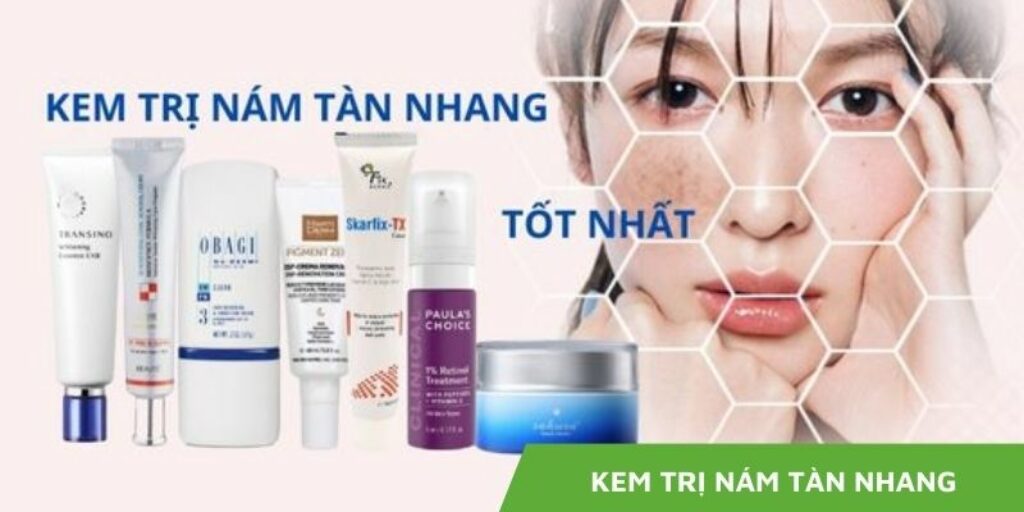 Kem trị nám tàn nhang