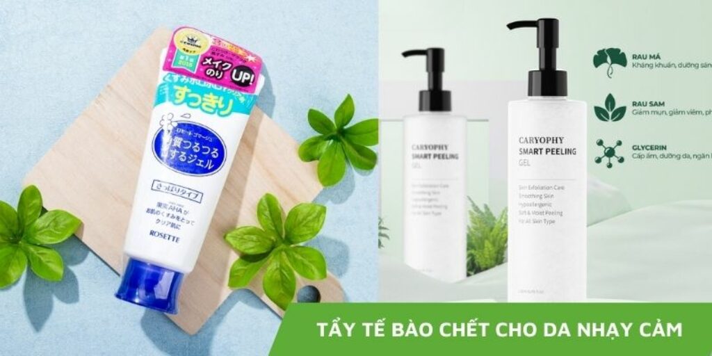 Tẩy tế bào chết cho da nhạy cảm