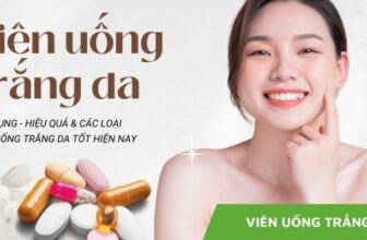 Viên uống trắng da