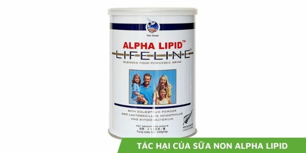 tác hại của sữa non Alpha Lipid