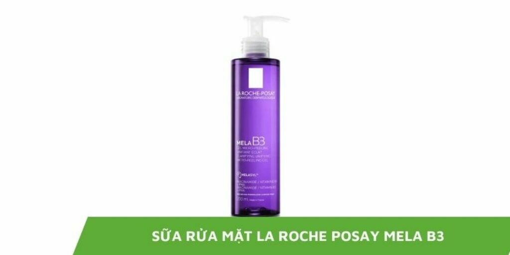 Sữa rửa mặt La Roche Posay Mela B3