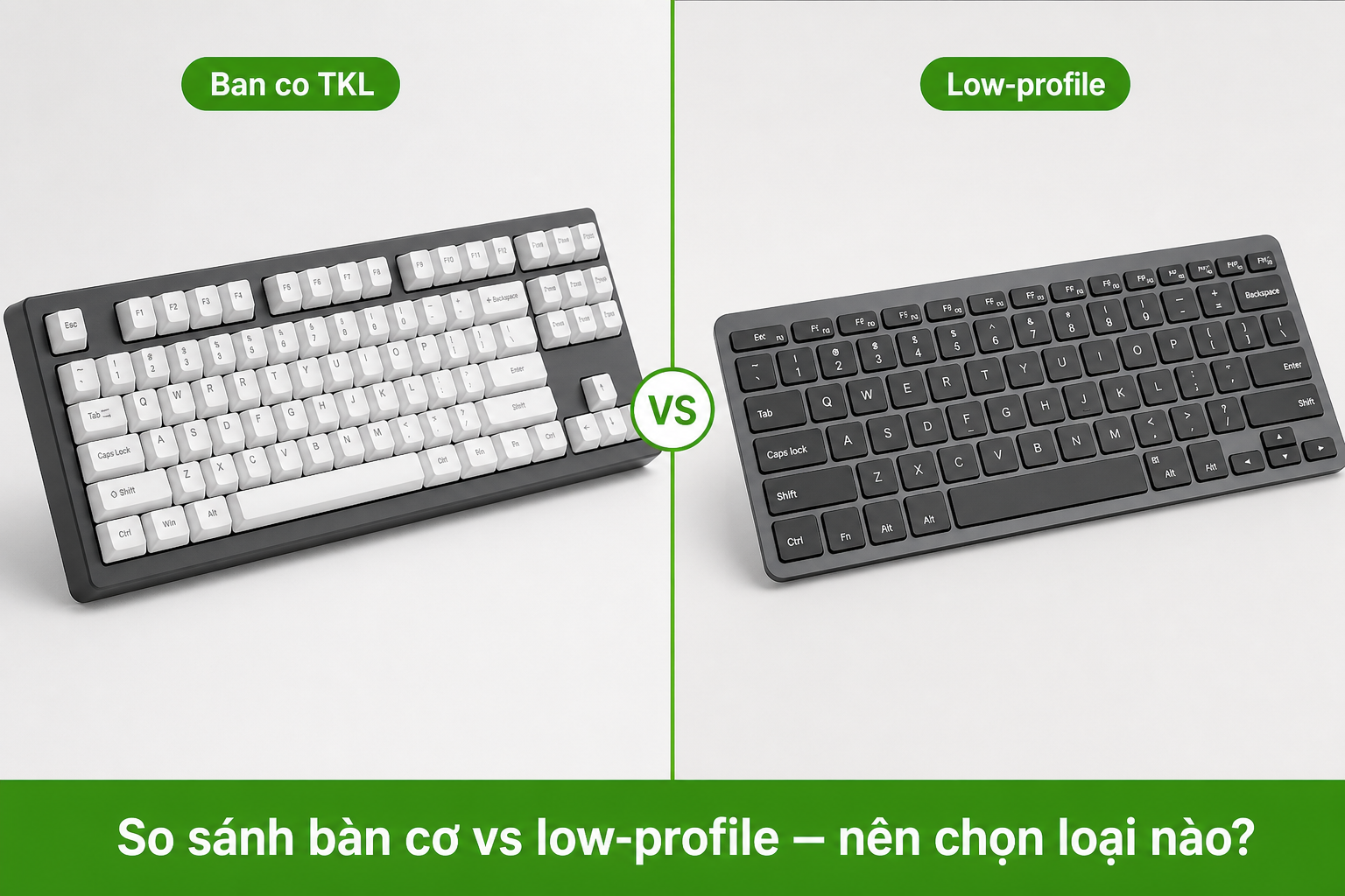 So sánh bàn cơ TKL và bàn low-profile, ảnh minh họa Chuối Xanh