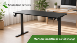Bàn nâng hạ Manson SmartDesk mặt đen, hook có tốt không