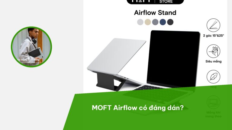 MOFT Airflow có đáng dán dưới laptop không?