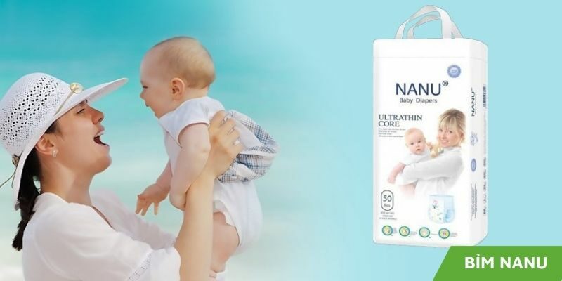 Bỉm Nanu: Lý do các mẹ bỉm tin dùng – Đánh giá chi tiết và ưu nhược điểm