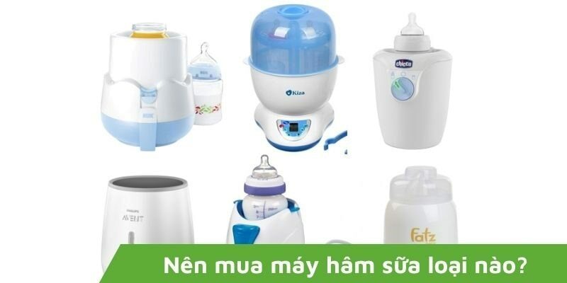 Nên mua máy hâm sữa loại nào? Các tiêu chí bạn cần biết
