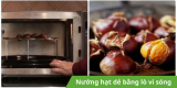 Nướng hạt dẻ bằng lò vi sóng siêu đơn giản và dễ làm