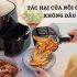 Nên mua nồi chiên không dầu loại nào tốt? – Top 5 sản phẩm hot nhất