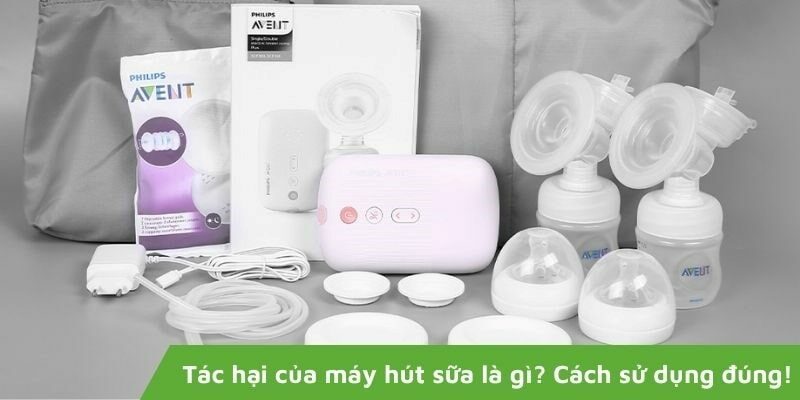 Tác hại của máy hút sữa nếu không được dùng đúng cách